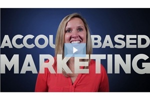 Marketing Video: Personalize Your Outreach With Account-Based Marketing