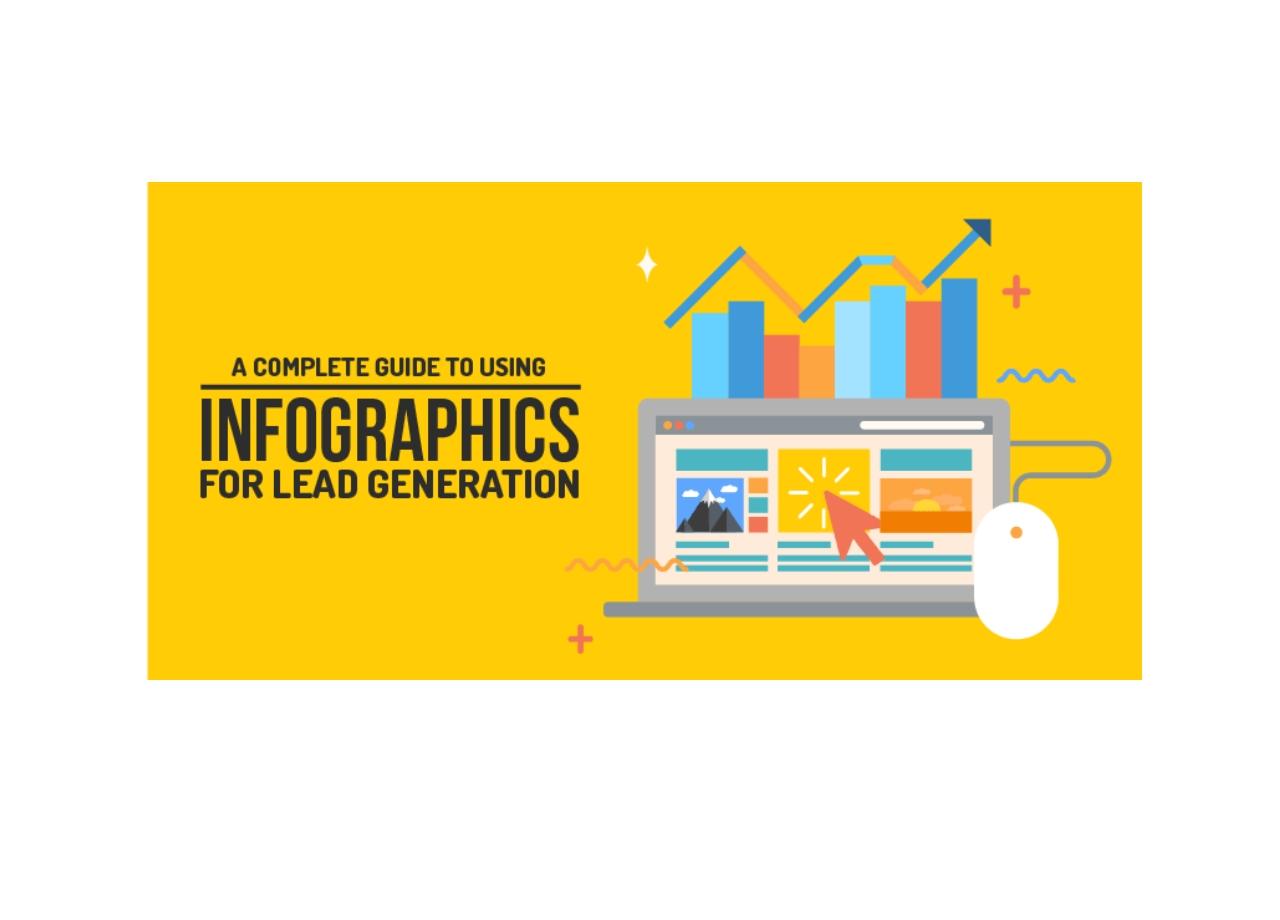 A Guide to Using Infographics for Lead Generation [Infographic]