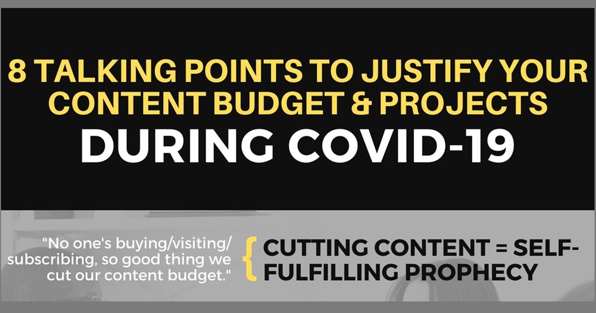 Eight Talking Points to Justify Your Content Budget During COVID-19 [Infographic]
