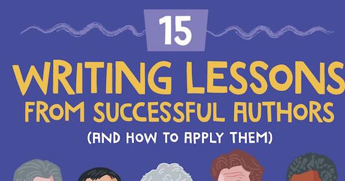 15 Writing Lessons From Famous Authors [Infographic]