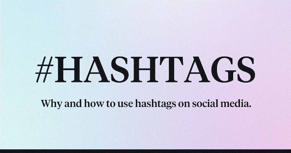 A Quick Guide to Selecting the Right Hashtags [Infographic]