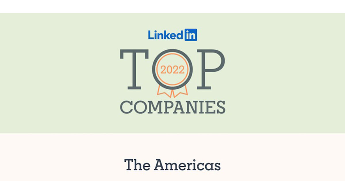 LinkedIn's Top Companies to Work for in 2022 [Infographic]