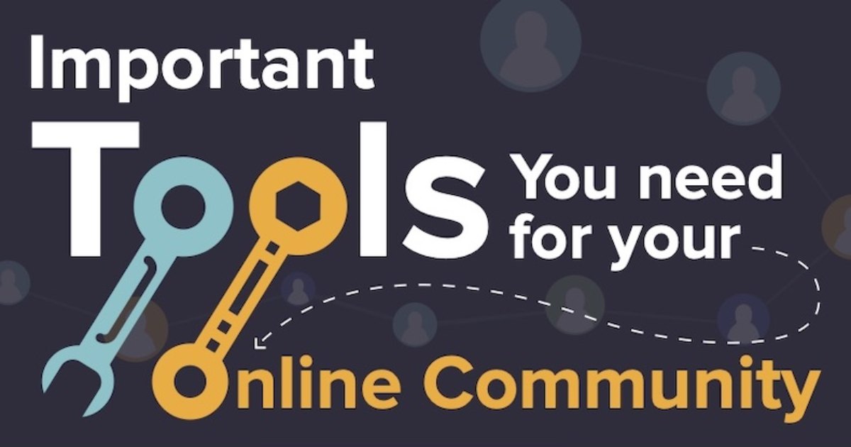 Useful Tools for Managing Your Online Communities [Infographic]