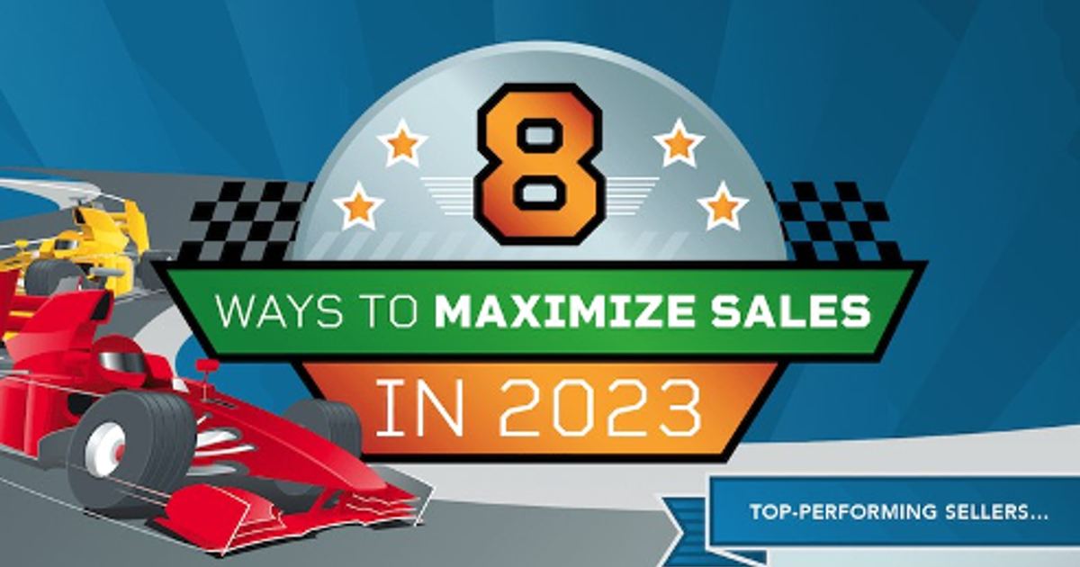 Eight Ways to Maximize Sales in 2023 [Infographic]