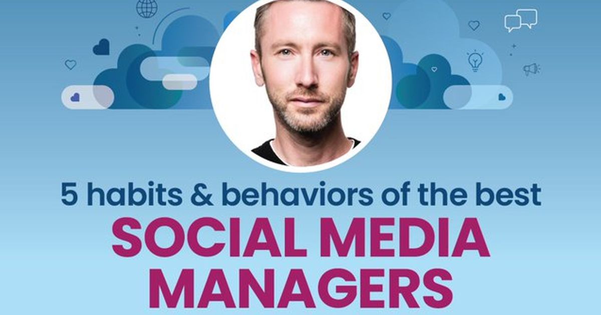 Five Qualities of an Exceptional Social Media Manager [Infographic]
