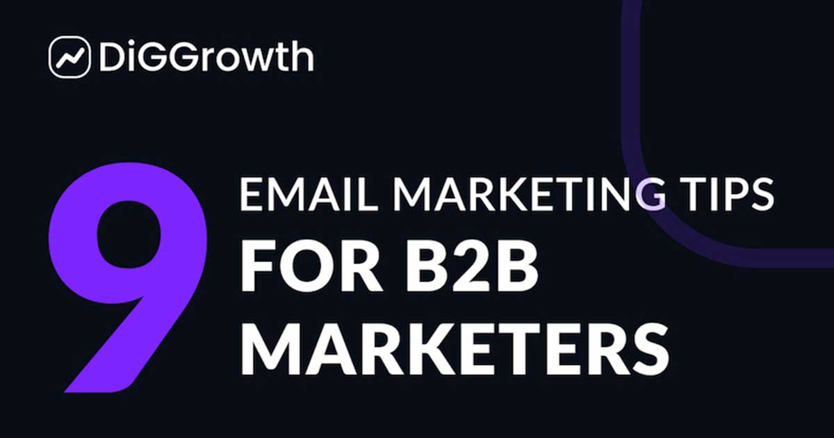 Nine Email Marketing Tips for B2B Marketers [Infographic]