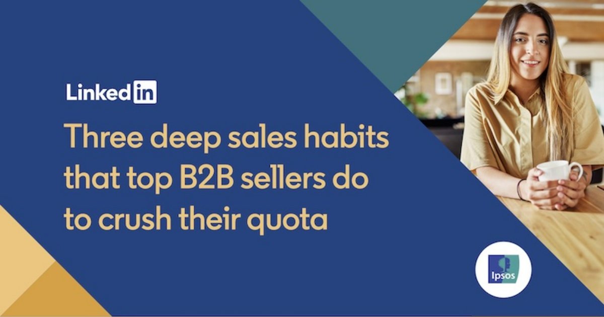 The 'Deep' Habits That Power B2B Sales Success [Infographic]