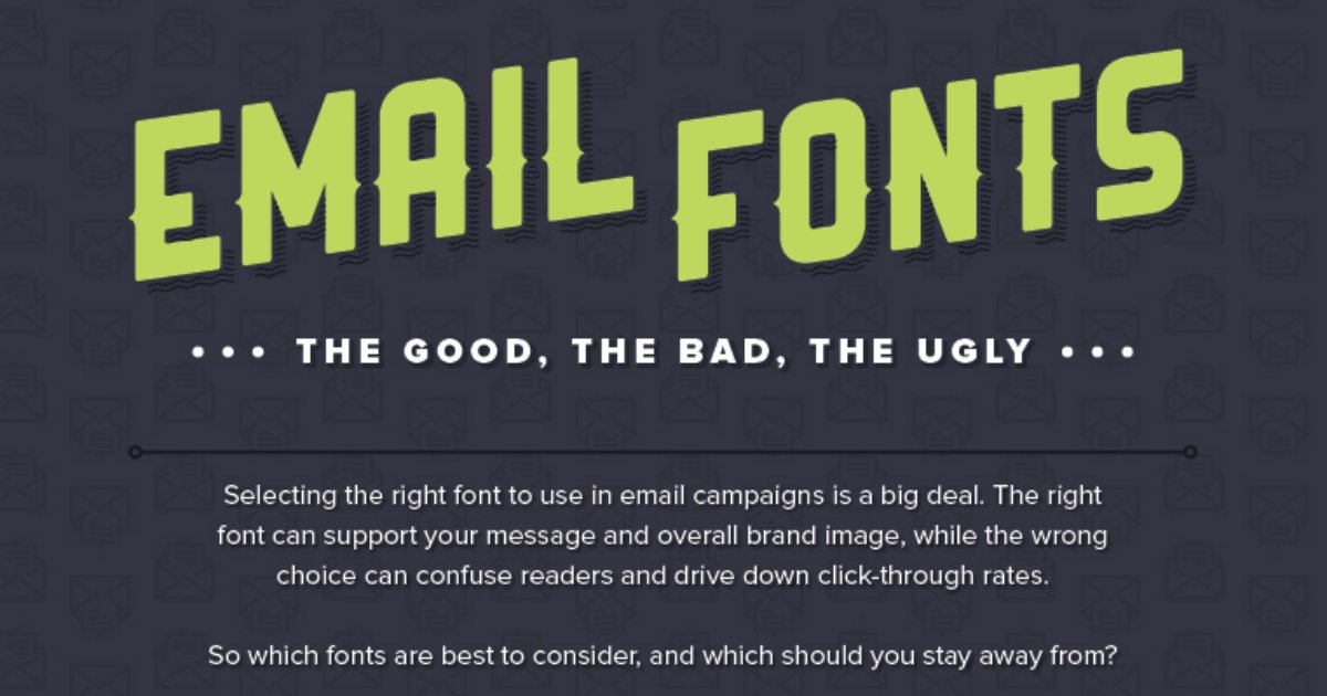 Email Fonts: The Good, Bad, and Ugly [Infographic]