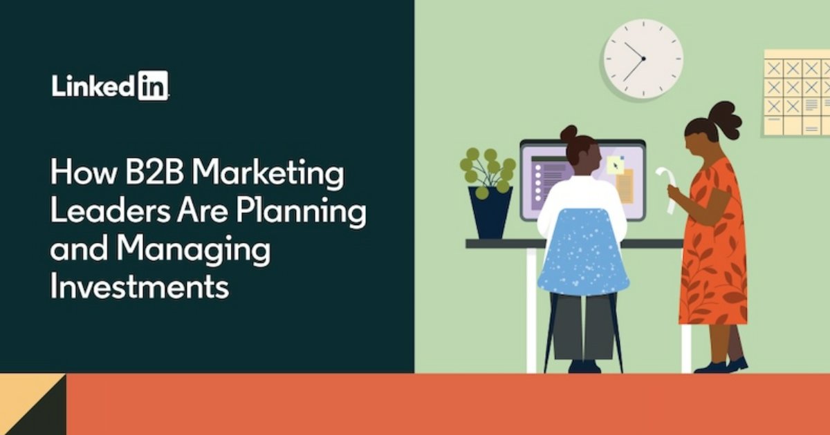 How B2B Marketing Leaders Can Get the Most Out of Their Budgets [Infographic]