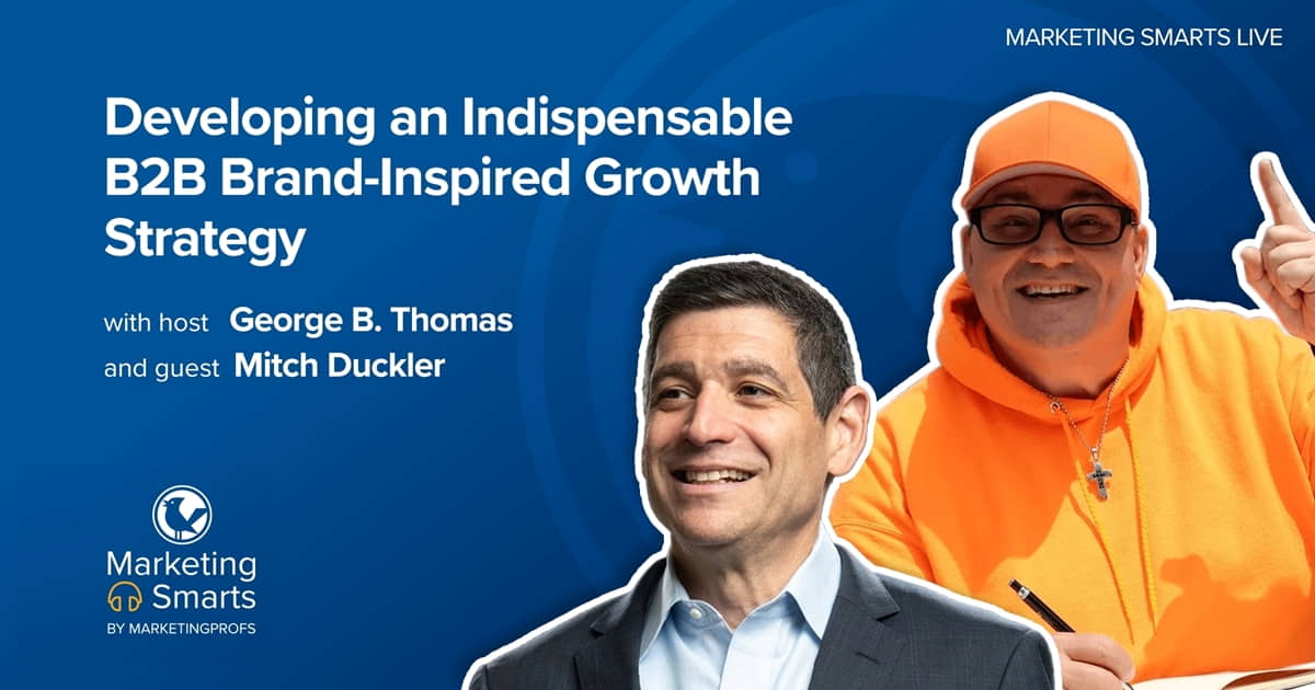 Developing an Indispensable Brand-Inspired Growth Strategy | Marketing Smarts Live Show