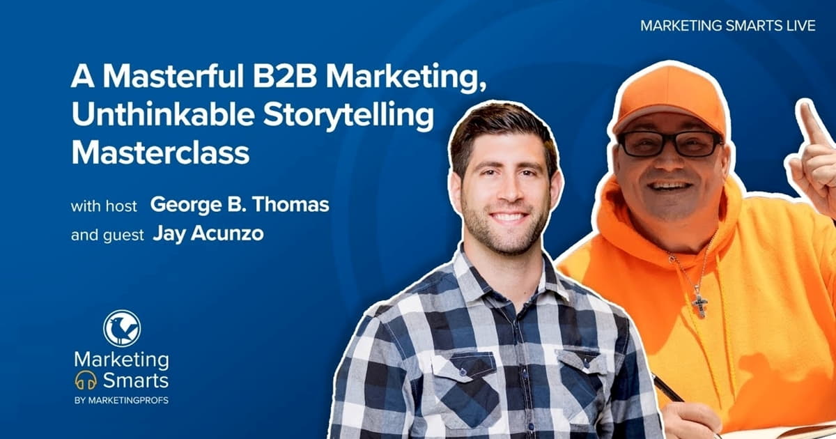 A Masterclass in B2B Storytelling | Marketing Smarts Live Show