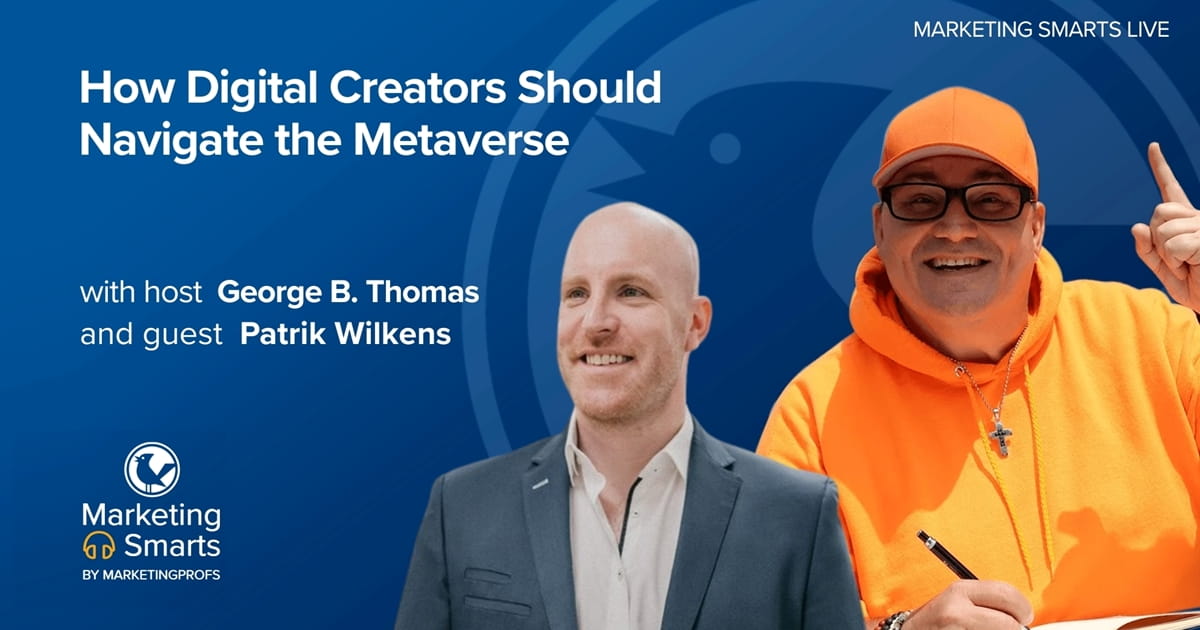 How Digital Creators Should Navigate the Metaverse | Marketing Smarts Live Show