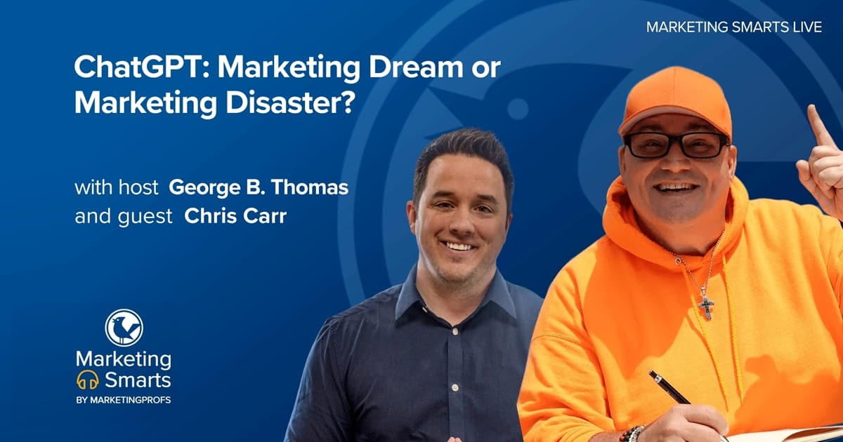 ChatGPT: Marketing Dream or Marketing Disaster | Marketing Smarts Live Show