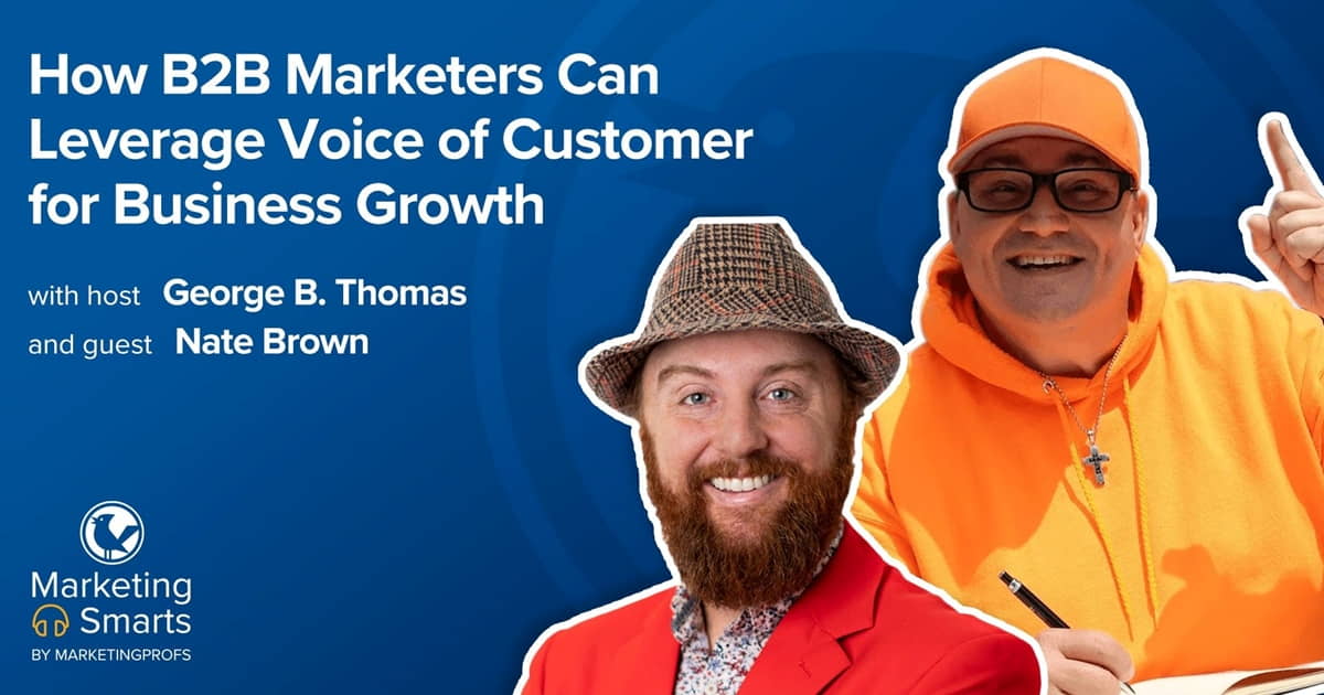 How B2B Marketers Can Leverage Voice of Customer for Business Growth | Marketing Smarts Live Show