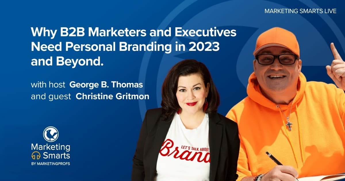 Why B2B Marketers and Executives Need Personal Branding | Marketing Smarts Live Show
