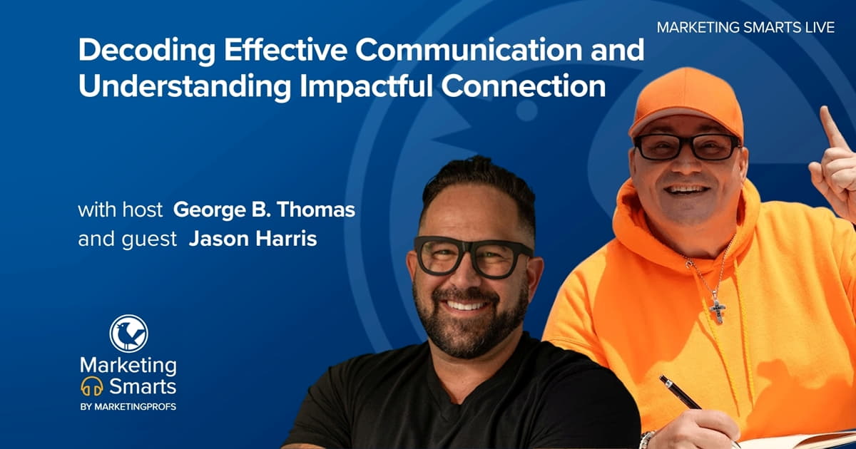 Decoding Effective Communication and Understanding Impactful Connection | Marketing Smarts Live Show