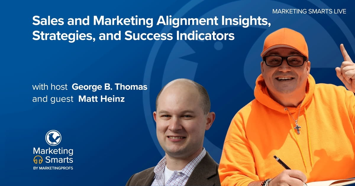 Sales and Marketing Alignment Insights, Strategies, and Success Indicators | Marketing Smarts Live Show