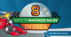 Eight Ways to Maximize Sales in 2023