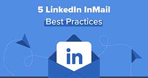 Five LinkedIn InMail Best-Practices