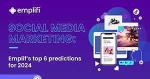 Six Social Media Marketing Predictions for 2024