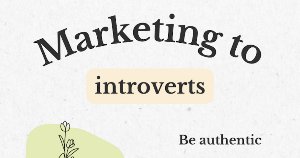 How to Market to Introverts