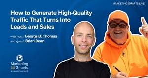 Generate High-Quality Traffic That Turns Into Leads and Sales
