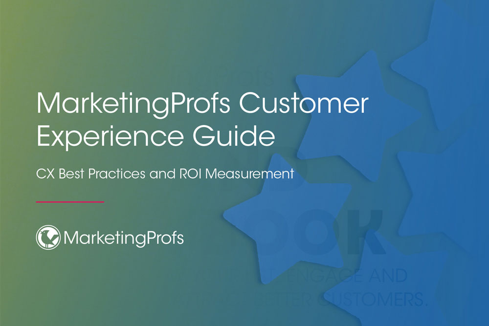 MarketingProfs Customer Experience (CX) Guide