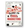The Rebel's Guide to Email Marketing